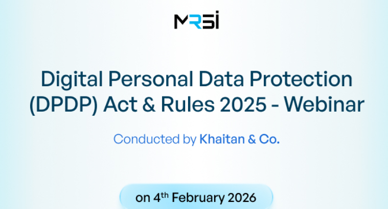 Exclusive Webinar conducted for the MRSI Members on the DPDP Act & Rules 2025